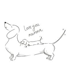 a drawing of two dogs with the words i love you mumma written on them