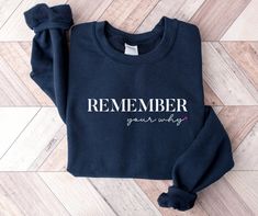 Giftful-gift Gifted-gifts Positive Affirmation Sweatshirt Inspirational Gift Women Empowerment Mama Sweatshirt Motivational Quote Self Love Aesthetic Shirt Crewneck Sweater Introducing our newest sweatshirt design "Remember Your Why." This isn't just a sweatshirt; it's your daily motivation, your unwavering drive and your style statement. Embrace your 'why' and slay those obstacles like a boss.  SIZING Choosing the right size for you is very important. This sweatshirt is unisex, so ordering your Long Sleeve Slogan Tops As Gifts, Affirmation Sweatshirt, Self Love Aesthetic, Remember Your Why, Sweatshirt Preppy, Aesthetic Crewneck, Motivation Shirt, Mom Crewneck, Aesthetic Sweatshirt