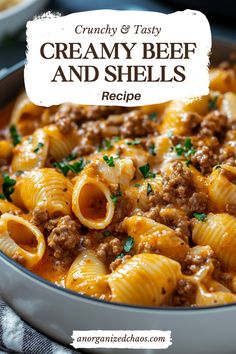 creamy beef and shells recipe in a skillet with the title overlay above it