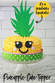 a pineapple cake topper with the words it's a printable template