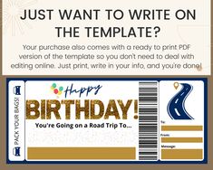 a birthday ticket with the words, just want to write on the template? you're going on a road trip