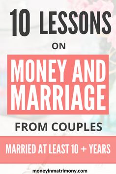 the text reads 10 lessons on money and marriage from couples married at least 10 years