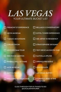 las vegas's ultimate bucket list is shown in front of blurry lights and the words, your ultimate bucket list