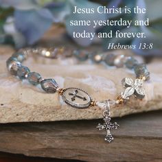 Description: Three crosses to reflect the message of this bracelet. Beautiful blue tones checz fire-polish beads with toggle clasp. Jewelry box is included with scripture message that reads, "Jesus Christ is the same, yesterday, and today and forever." ~ Hebrews 13:8 Item No.: COA-IN-198 Features: Yesterday, Today and Forever Bracelet A beautifully crafted bracelet made with blue tone fire polish beads. Comes in a jewelry box ready for gift giving. Christian Gift Baskets, Salvation Bracelet, Verse Bracelet, Hebrews 13 8, Detailed Cross, Three Crosses, Forever Bracelet, Hebrews 13, Faith Bracelet