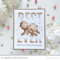 a card with the words best ever and an image of a baby bear on it