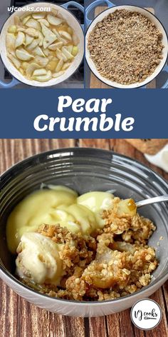 the recipe for pear crumble is shown in three different bowls, including one with apples and