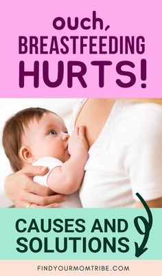 These are the 8 most common reasons you could be experiencing breastfeeding pain and advice on how to handle each one of them.