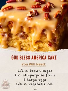 a piece of cake with pecans on top and the words god bless america cake you will need