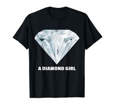 PRICES MAY VARY. DIAMOND T-SHIRT GIRL DIAMOND SHIRT COLD WASH ONLY LOW DRYING HEAT ONLY Lightweight, Classic fit, Double-needle sleeve and bottom hem Diamond Shirt, Diamond Girl, Shirt Girl, Buying Diamonds, Branded T Shirts, Shirts For Girls, Shirt Shop, Top Styles, Fashion Branding