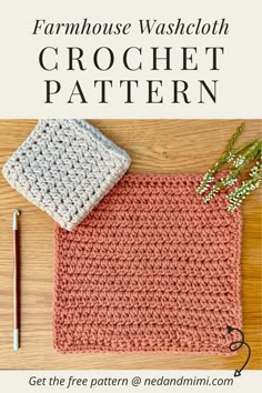 a crochet dishcloth with the text farmhouse washcloth crochet pattern