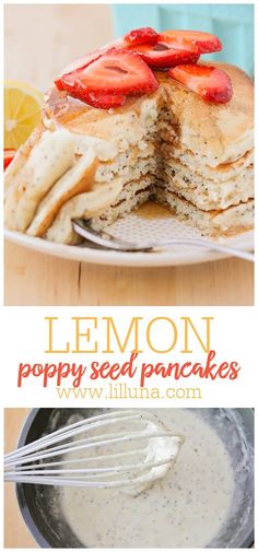 lemon poppy seed pancakes with cream sauce and fresh strawberries on top are the perfect side dish