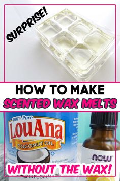 how to make scented wax melts without the wax and with ingredients you already use