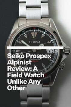 Originally made for Japanese "mountain men," the Seiko Alpinist is a robust outdoor watch with strong personality. Seiko Alpinist, Japanese Mountains, Outdoor Watch, Mountain Men, Seiko Prospex, Field Watches, Strong Personality, Rolex Air King, Watch Review