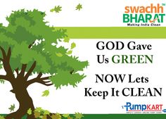 a green tree with leaves and the words god gave us green now lets keep it clean