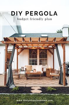 a pergola with the text how to build a diy pergola easy and budget friendly plan