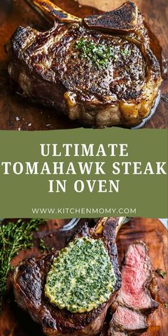 steak on a cutting board with herbs and sauce in the middle, text overlay reads ultimate tomahwak steak in oven