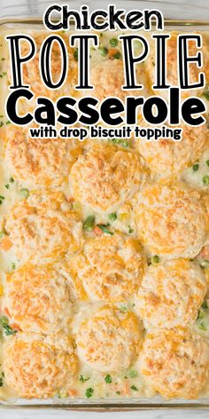 chicken pot pie casserole with drop biscuit topping