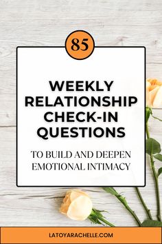 Pinterest pin featuring the title '85 Weekly Relationship Check-In Questions to Build and Deepen Emotional Intimacy' on a white framed sign with black text, set against a wooden background. Peach-colored roses lie next to the frame, enhancing the romantic and thoughtful theme of the content, as seen on latoyarachelle.com. Partner Check In Questions, Couple Check In Questions, Check In Questions For Couples, Relationship Questions To Ask Each Other, Relationship Questions For Him, Relationship Help Communication, Relationship Questions Game, Boyfriend Relationship Goals