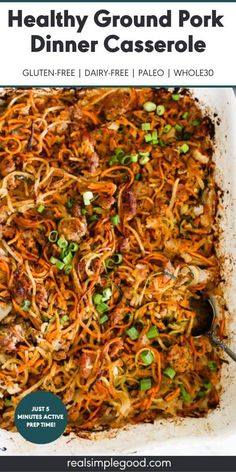 the healthy ground pork dinner casserole is ready to be eaten