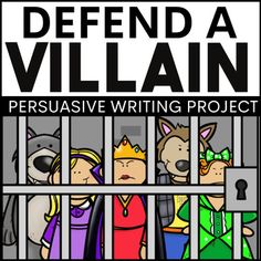 the cover of defend a villain persuasie writing project with cartoon characters in jail