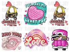 four different stickers with the words you make my heart pop and love on them