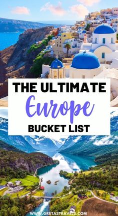 the ultimate europe bucket list with text overlay