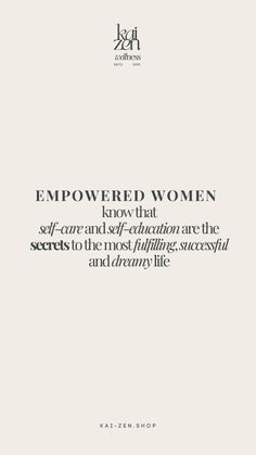 an image of the cover of empowed women know that self - care and self - education are the secrets to living successful