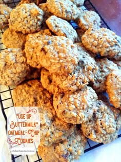 some oatmeal - chip cookies are piled up on a cooling rack with the words use up buttermilk'oatmeal - chip cookies