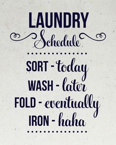 the laundry schedule is written in black and white