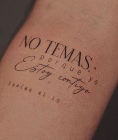 a tattoo with the words no temas, porquey, and stay contagio written on it