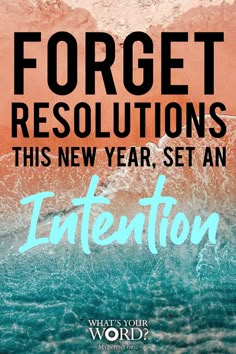 an image of the ocean with text that reads forget it's not forgett resolutions