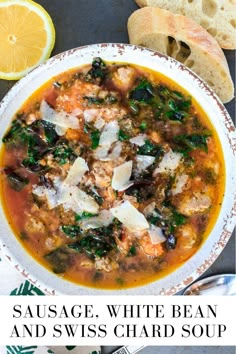 sausage, white bean and swiss chard soup in a bowl with bread on the side