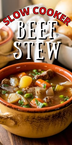 slow cooker beef stew in a bowl with the title above it reads slow cooker beef stew