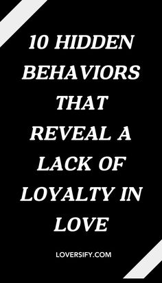 Loyalty is the foundation of any strong relationship, but sometimes it’s not as visible as we think. These 10 hidden behaviors might be subtly revealing a lack of loyalty in love.