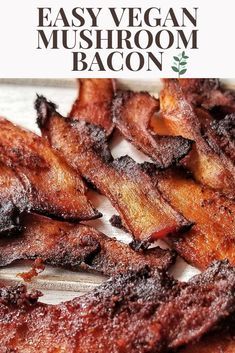 bacon strips on a plate with the title easy vegan mushroom bacon written above them