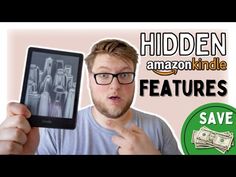 a man holding up an electronic device with the words hidden amazon kindle features on it