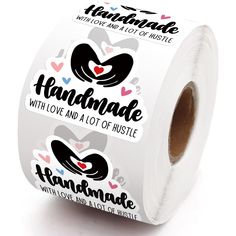 a roll of handmade with love and a lot of hustle stickers