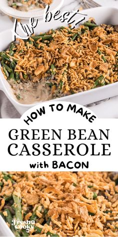 green bean casserole with bacon in a white baking dish and on the side