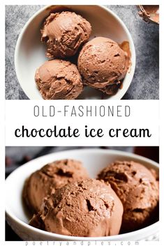 chocolate ice cream in a white bowl with the words old - fashioned chocolate ice cream