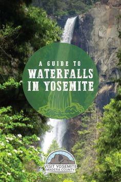 a guide to waterfalls in yosemite