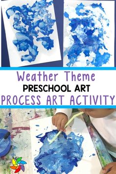 some kids are painting with blue paint on paper and the words weather theme preschool art process