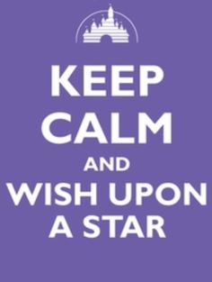 a purple poster with the words keep calm and wish upon a star written in white