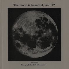 the moon is beautiful, isn't it? in this book about photography by jack observatory