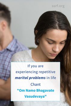 When the same problems keep recurring in life, it can be a sign that spiritual factors are playing a part. Chanting helps to address problems at a spiritual level. 

Download the chant for free on our Chants for Health page, under "Mind" and "Marital problems". Click for instructions on how to use the spiritual healing chants: ssrf.org/chants-for-health/  

Please note we advise continuation of conventional medical treatment along with spiritual healing remedies for the treatment of physical and psychiatric illnesses. Marital Problems, Healing Remedies, Say A Prayer, Alternative Therapies, Body Systems, Medical Problems