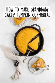 a cake in a pan with the words how to make grandbaby cakes'pumpkin cornbread