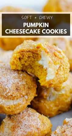 pumpkin cheesecake cookies stacked on top of each other with the words soft and chewy