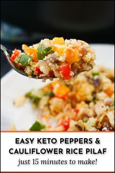 a forkful of cauliflower rice pilaf and text Peppers Side Dish, Keto Peppers, Rice And Peppers, Cauliflower Rice Pilaf, Keto Cauliflower Rice, Rice Pilaf Recipe, Keto Vegetarian, Quick Side Dishes, Meatless Main Dishes