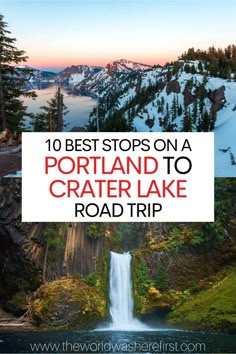 a waterfall with the words 10 best stops on a portland to crater lake road trip