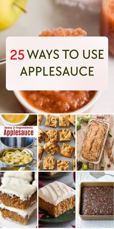 the cover of 25 ways to use applesauce with pictures of baked goods and desserts