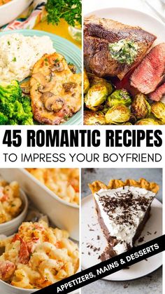 four different images with the words 45 romantic recipes to impress your boyfriend's boyfriend